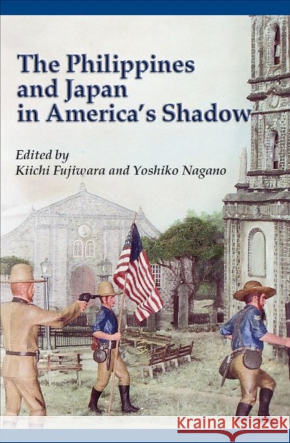 The Philippines and Japan in America's Shadow Kiichi Fujiwara 9789971694692 Eurospan - książka