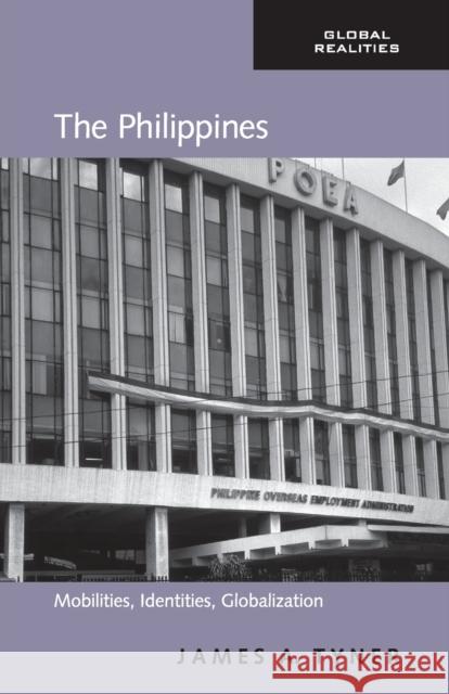The Philippines: Mobilities, Identities, Globalization Tyner, James A. 9780415958073 Routledge - książka