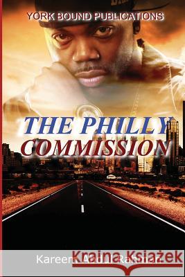 The Philly Commission Kareem Abdu 9781500504137 Createspace - książka