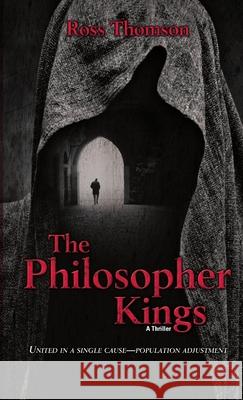 The Philosopher Kings Ross Thomson 9781300370345 Lulu.com - książka