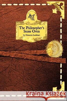 The Philosopher's Stone Oven Honoria Lockhart 9781447745563 Lulu.com - książka