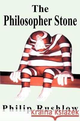 The Philosopher Stone Philip Rushlow 9780595000807 Writer's Showcase Press - książka
