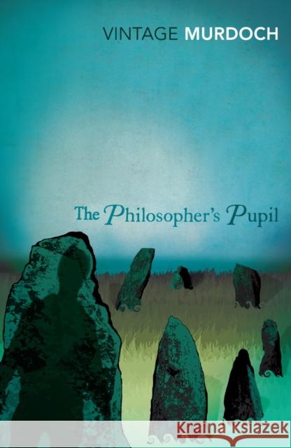 The Philosopher's Pupil Iris Murdoch 9780099283591 Vintage Publishing - książka