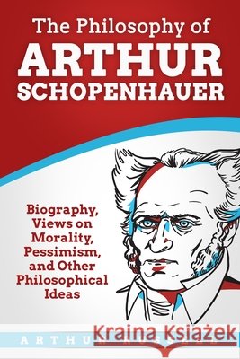 The Philosophy of Arthur Schopenhauer Russell, Arthur 9798668975938 Independently Published - książka