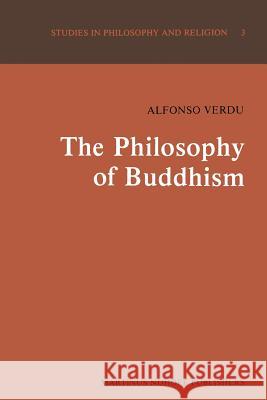 The Philosophy of Buddhism: A 