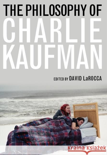 The Philosophy of Charlie Kaufman  9780813133911 Not Avail - książka