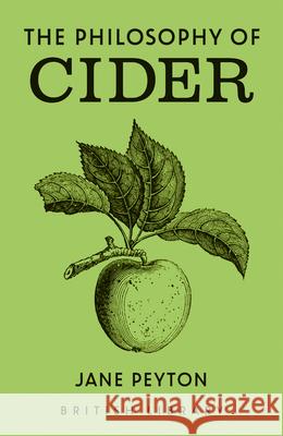 The Philosophy of Cider Jane Peyton 9780712355056 British Library Publishing - książka