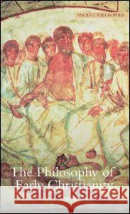 The Philosophy of Early Christianity George Karamanolis 9781844655670 Acumen Publishing - książka