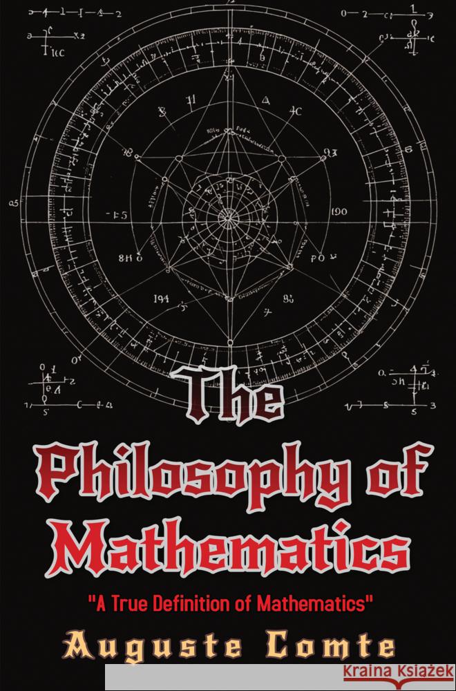 The Philosophy of Mathematics Auguste Comte 9786256235410 E-Kitap Projesi & Cheapest Books - książka