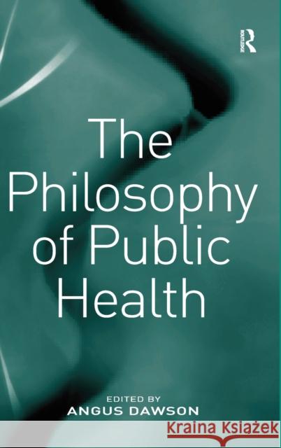 The Philosophy of Public Health  9780754660439 Ashgate Publishing Limited - książka