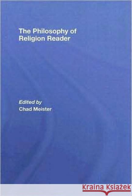 The Philosophy of Religion Reader Chad Meister 9780415408905 Routledge - książka