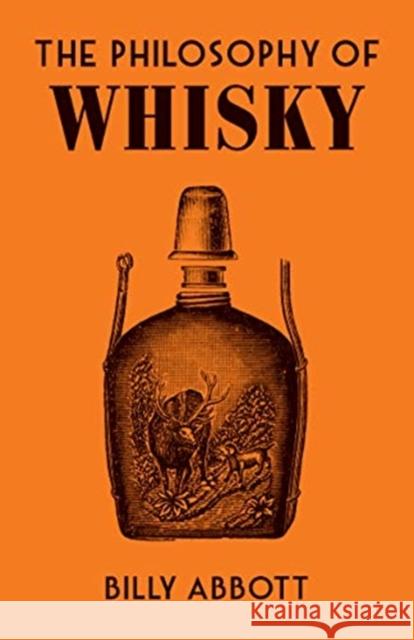 The Philosophy of Whisky Billy Abbott 9780712354554 British Library Publishing - książka