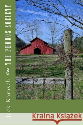 The Phobos Society Jack Karasch 9781497494183 Createspace - książka