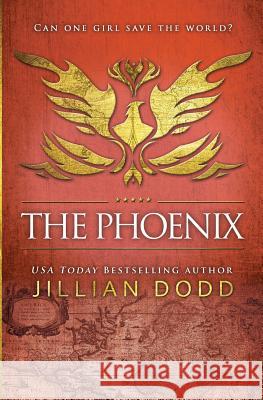 The Phoenix Jillian Dodd 9781946793430 Jillian Dodd Inc. - książka
