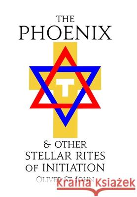 The Phoenix and other Stellar Rites of Initiation Oliver S 9781800685055 Ordo Astri - książka