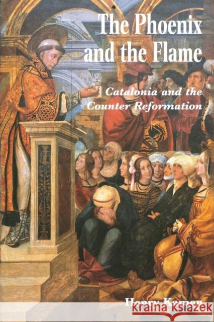 The Phoenix and the Flame: Catalonia and the Counter Reformation Kamen, Henry 9780300209648 John Wiley & Sons - książka