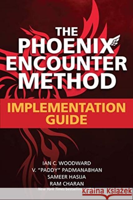 The Phoenix Encounter Method: Implementation Guide Ian C. Woodward V. 