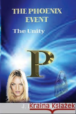The Phoenix Event J. D. Gordon 9781722097394 Createspace Independent Publishing Platform - książka