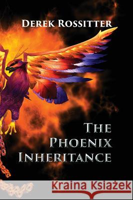 The Phoenix Inheritance Derek Rossitter 9780755207435 New Generation Publishing - książka