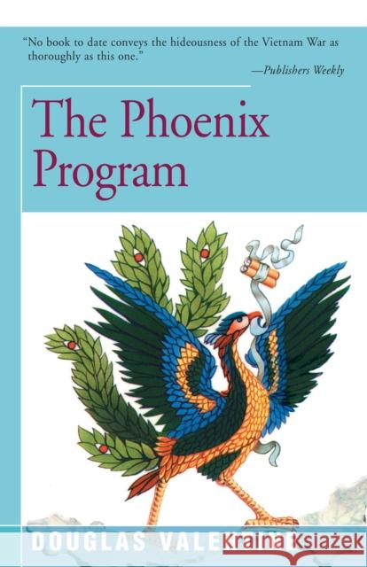 The Phoenix Program Douglas Valentine 9781504032889 Open Road Distribution - książka