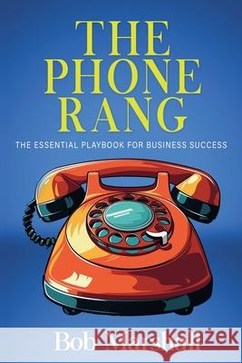 The Phone Rang Bob Marshall 9781964509921 Jk Franks - książka
