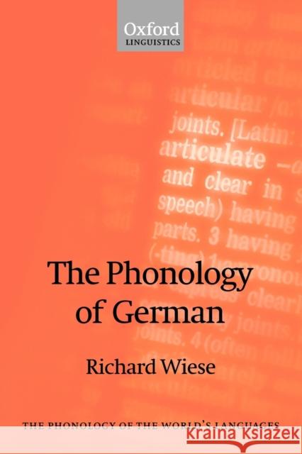 The Phonology of German Richard Wiese 9780198299509 Oxford University Press, USA - książka