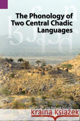 The Phonology of Two Central Chadic Languages Tony Smith 9781556712319 Sil International, Global Publishing - książka