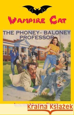 The Phony-Baloney Professor Louise Munro Foley 9781596878686 Ibooks for Young Readers - książka