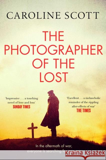 The Photographer of the Lost: A BBC RADIO 2 BOOK CLUB PICK Scott, Caroline 9781471183119 Simon & Schuster Ltd - książka