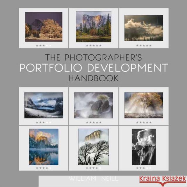 The Photographer's Portfolio Development Workshop William Neill 9781681988238 Rocky Nook - książka