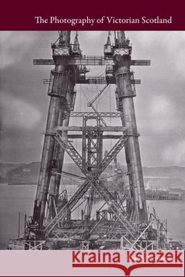 The Photography of Victorian Scotland Roddy Simpson 9780748654611 Edinburgh University Press - książka