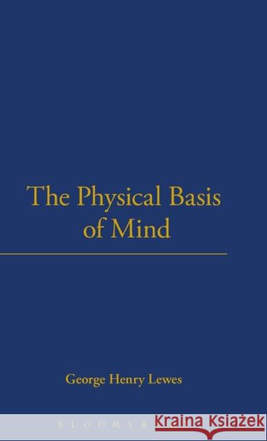 The Physical Basis of Mind (1877) Bloomsbury Publishing 9781855066663 Thoemmes Press - książka