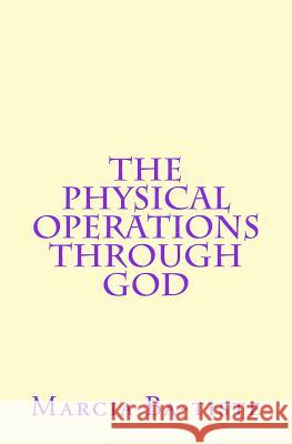 The Physical Operations Through God Marcia Ba-Tiste 9781494855550 Createspace - książka