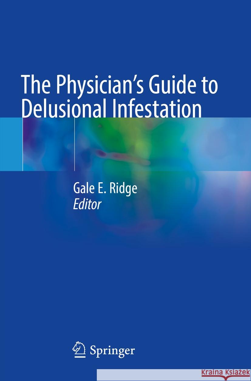 The Physician's Guide to Delusional Infestation  9783031470349 Springer International Publishing - książka