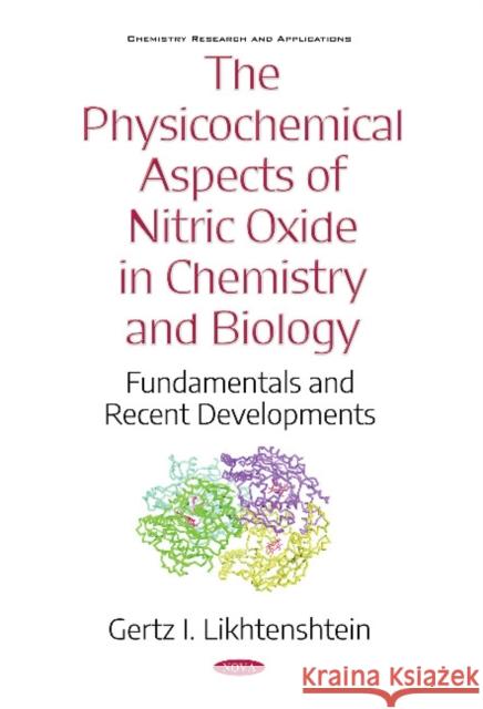 The Physicochemical Aspects of Nitric Oxide in Chemistry and  Biology: Fundamentals and Recent Developments Gertz I. Likhtenshtein 9781536139587 Nova Science Publishers Inc - książka