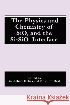 The Physics and Chemistry of Sio2 and the Si-Sio2 Interface Deal, B. E. 9780306430329 Plenum Publishing Corporation - książka