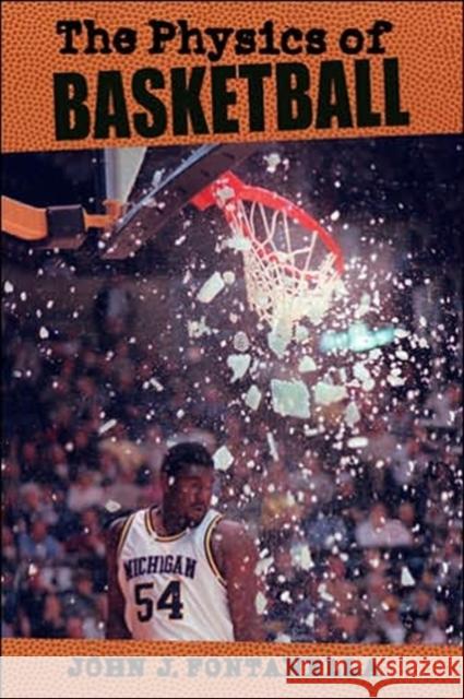 The Physics of Basketball John Fontanella 9780801885136 Johns Hopkins University Press - książka