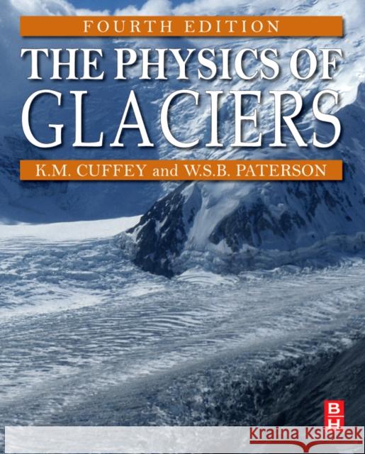 The Physics of Glaciers   9780123694614 ACADEMIC PRESS - książka
