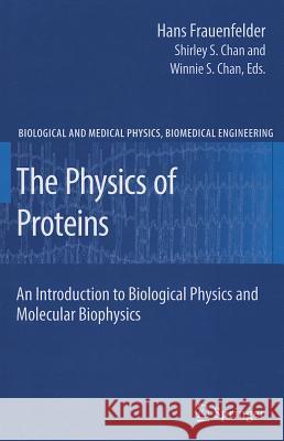The Physics of Proteins: An Introduction to Biological Physics and Molecular Biophysics Austin, Robert H. 9781461426080 Springer - książka