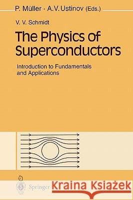 The Physics of Superconductors: Introduction to Fundamentals and Applications Müller, Paul 9783642082511 Springer - książka