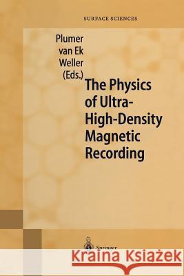 The Physics of Ultra-High-Density Magnetic Recording J. Va M. L. Plumer J. Van Ek 9783642626869 Springer - książka