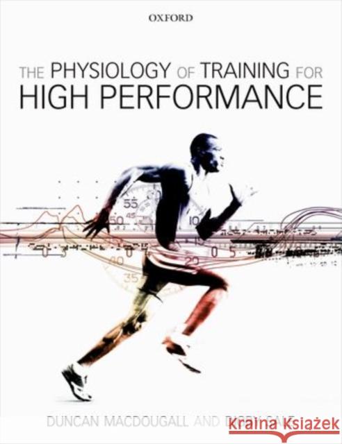 The Physiology of Training for High Performance Digby (Professor Emeritus at McMaster University, Canada) Sale 9780199650644 Oxford University Press - książka