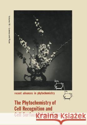 The Phytochemistry of Cell Recognition and Cell Surface Interactions Frank A. Loewus 9781468439885 Springer - książka