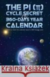 The PI (π) Cycle Secret of the 360-days year calendar Alfred Isaac Bageya 9781788487429 Austin Macauley Publishers