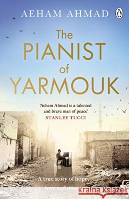 The Pianist of Yarmouk Ahmad Aeham 9780241347522 Penguin Books Ltd - książka