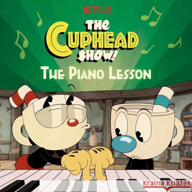 The Piano Lesson (The Cuphead Show!) Billy Wrecks 9780593570333 Random House USA Inc - książka