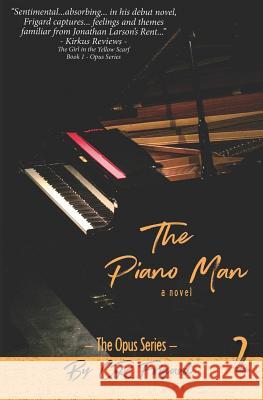 The Piano Man C R Frigard 9781791599997 Independently Published - książka