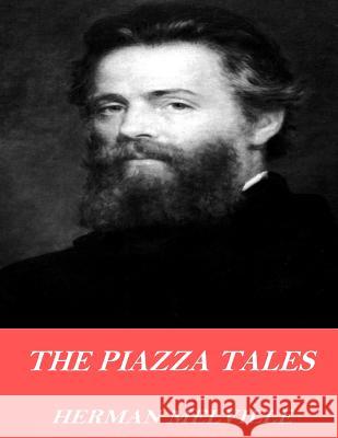 The Piazza Tales Herman Melville 9781541376915 Createspace Independent Publishing Platform - książka