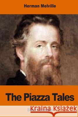 The Piazza Tales Herman Melville 9781542539326 Createspace Independent Publishing Platform - książka