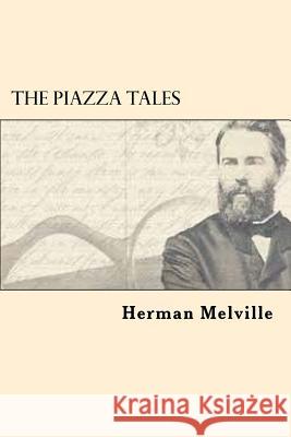 The Piazza Tales Herman Melville 9781546373636 Createspace Independent Publishing Platform - książka